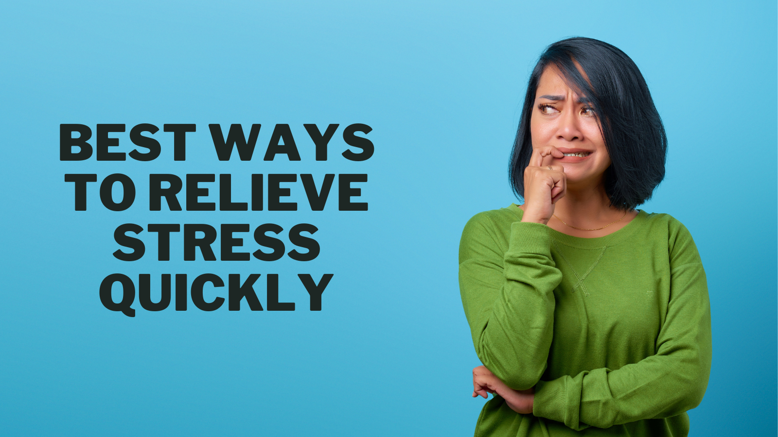Best Ways To Relieve Stress Quickly
