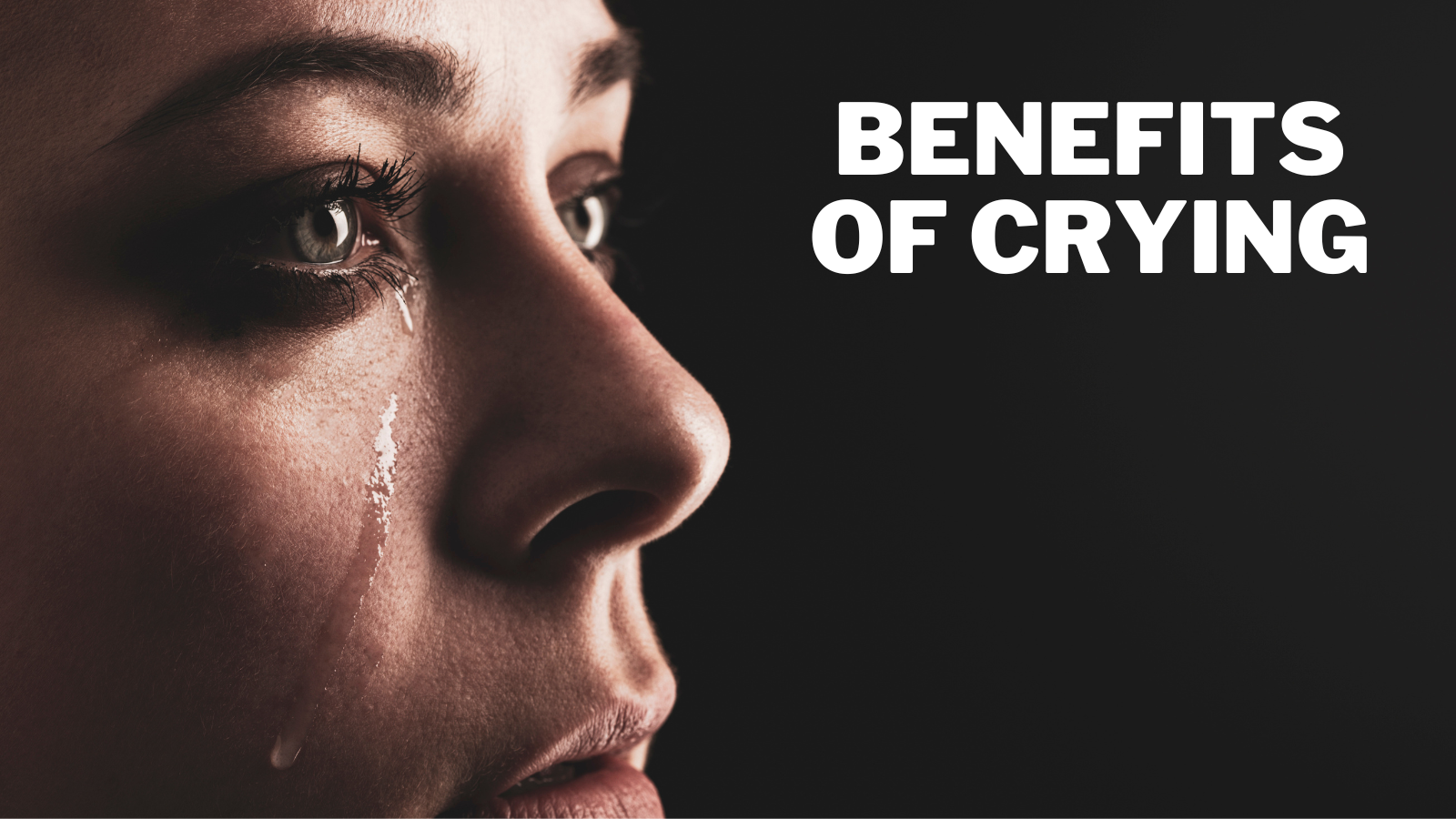 Benefits Of Crying