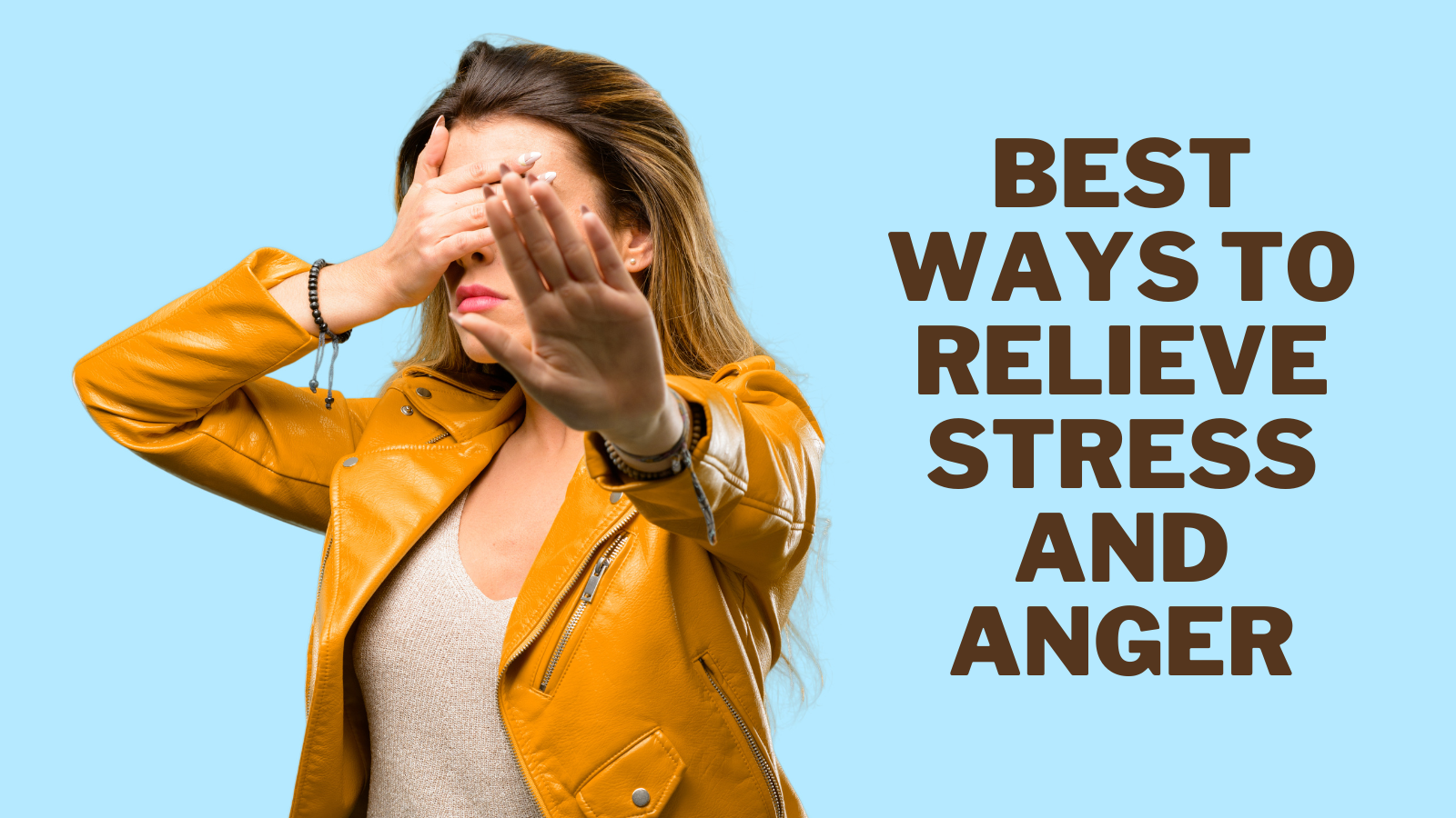 Best Ways To Relieve Stress And Anger