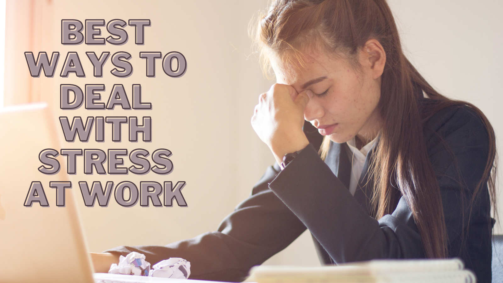 Best Ways To Deal With Stress At Work