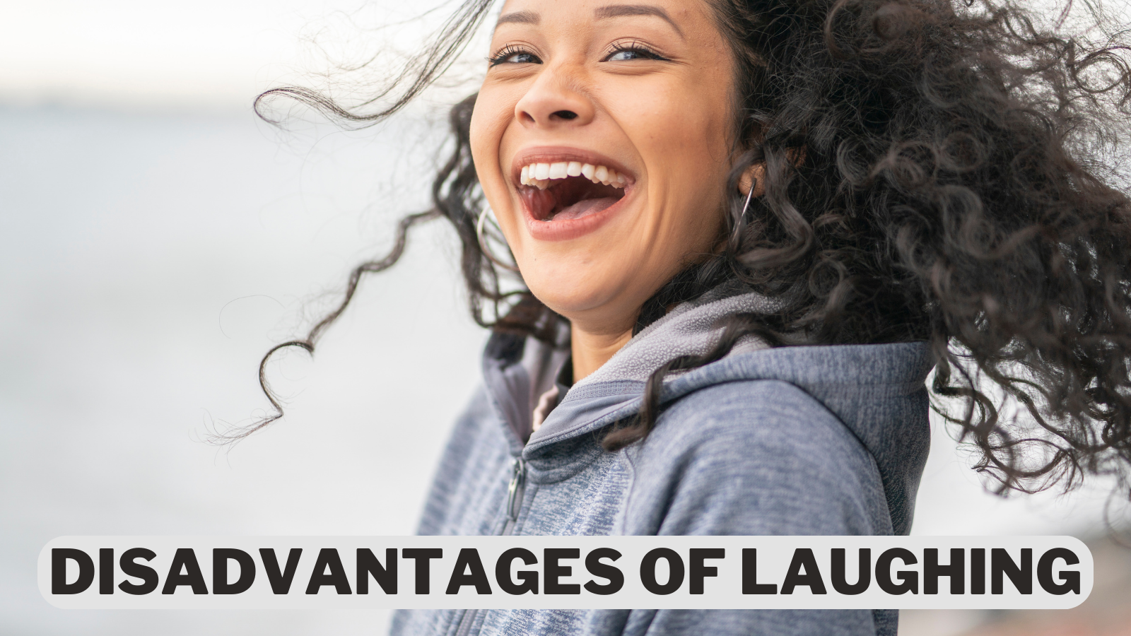 Disadvantages of Laughing