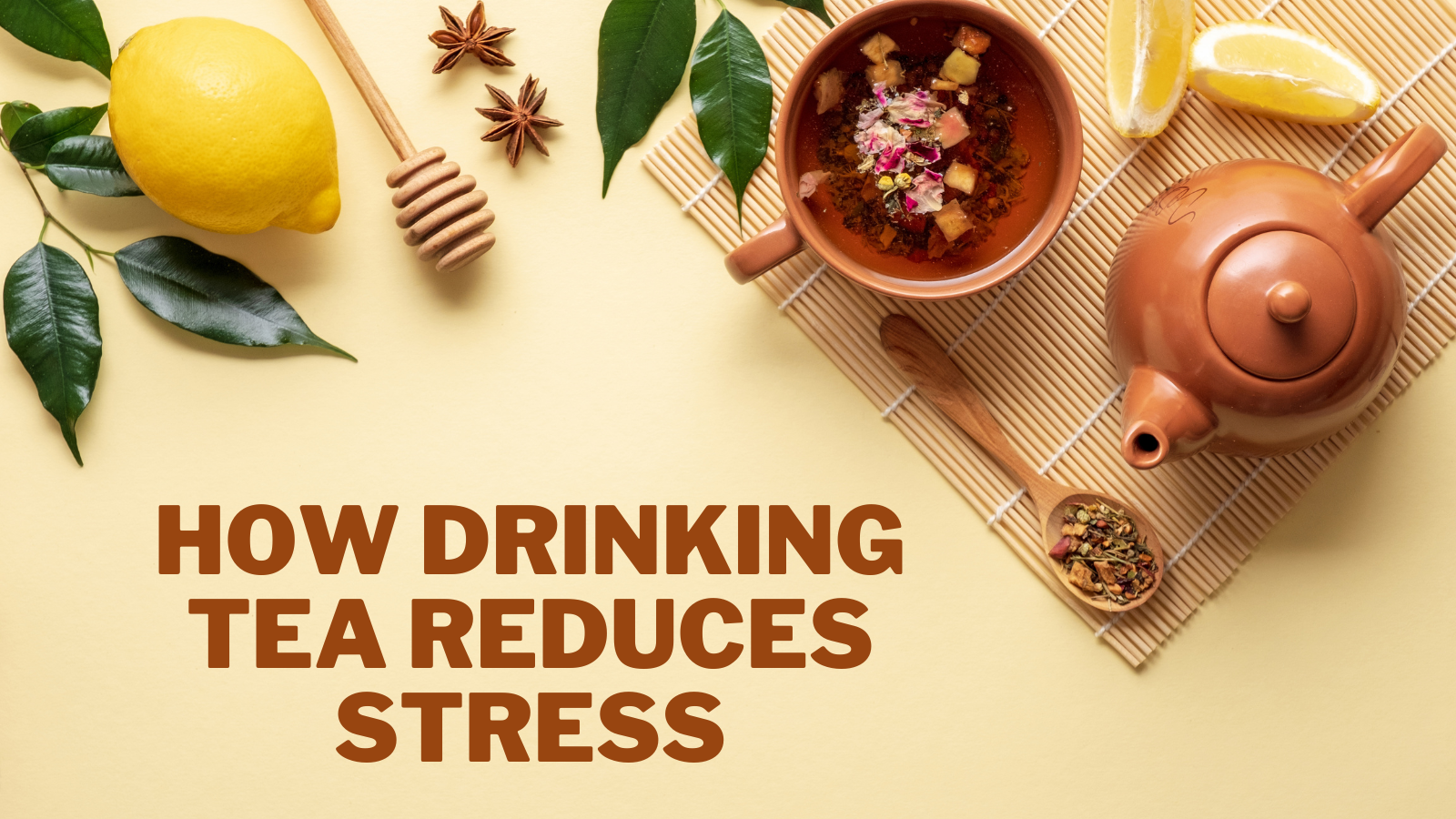 How Drinking Tea Reduces Stress