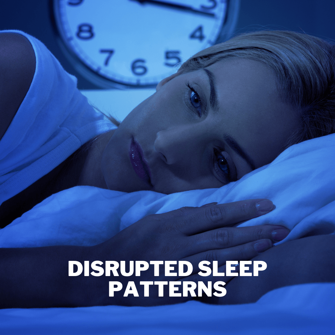 Disrupted Sleep Patterns