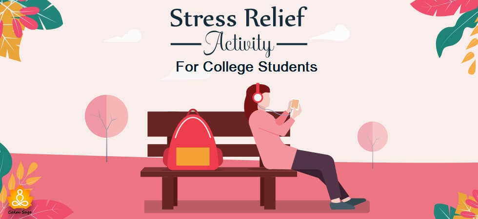 9 Best Stress Relief Activities For College Students