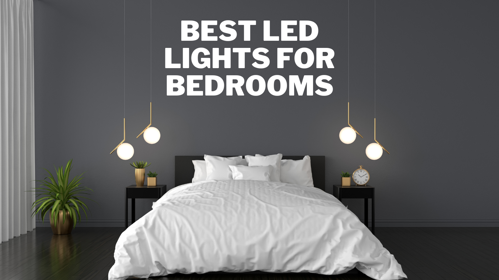 Best LED Lights For Bedrooms