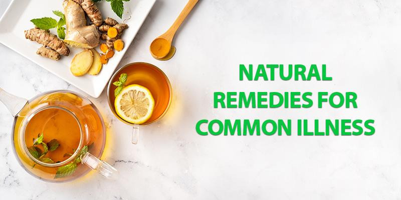 Natural Remedies For Everyday Illnesses