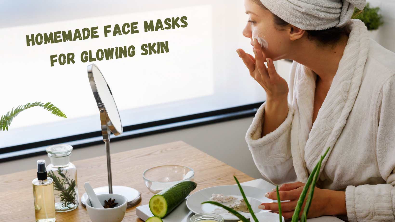 Homemade Face Masks For Glowing Skin