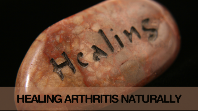 Healing Arthritis Naturally
