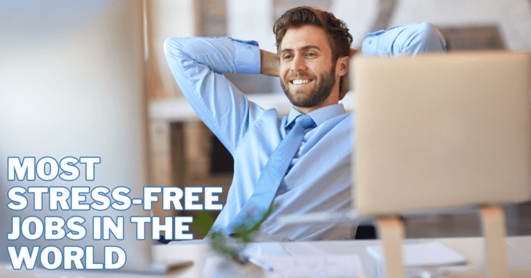 Most Stress-Free Jobs In The World