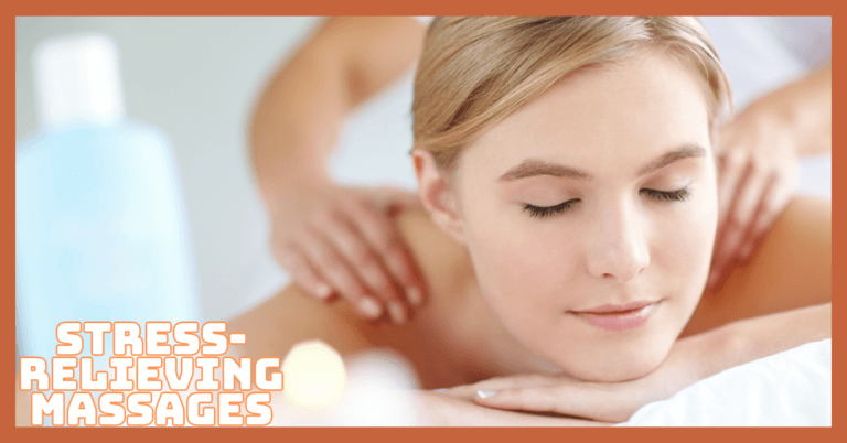 Best Stress-Relieving Massages For Deep Relaxation And Tension Release