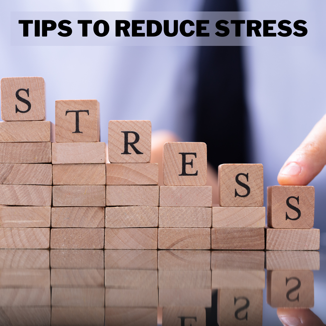 Tips To Reduce Stress