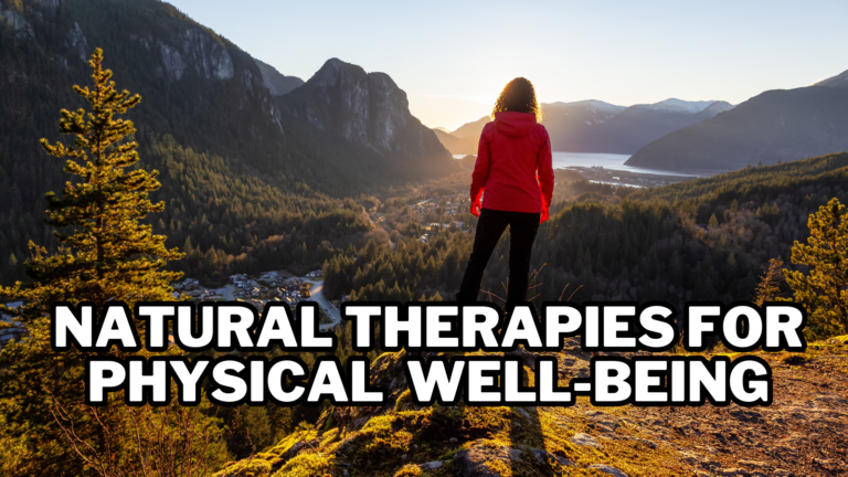 Best Natural Therapies For Physical Well-Being