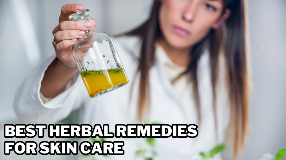 Best Herbal Remedies For Skin Care