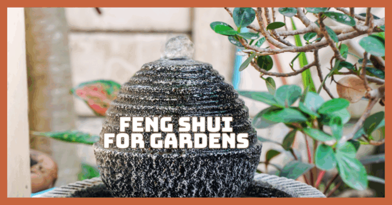 Feng Shui For Gardens To Cultivate Peace And Good Fortune