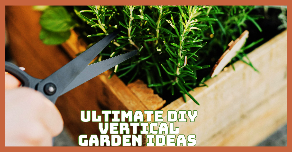 Ultimate DIY Vertical Garden Ideas To Transform Your Space