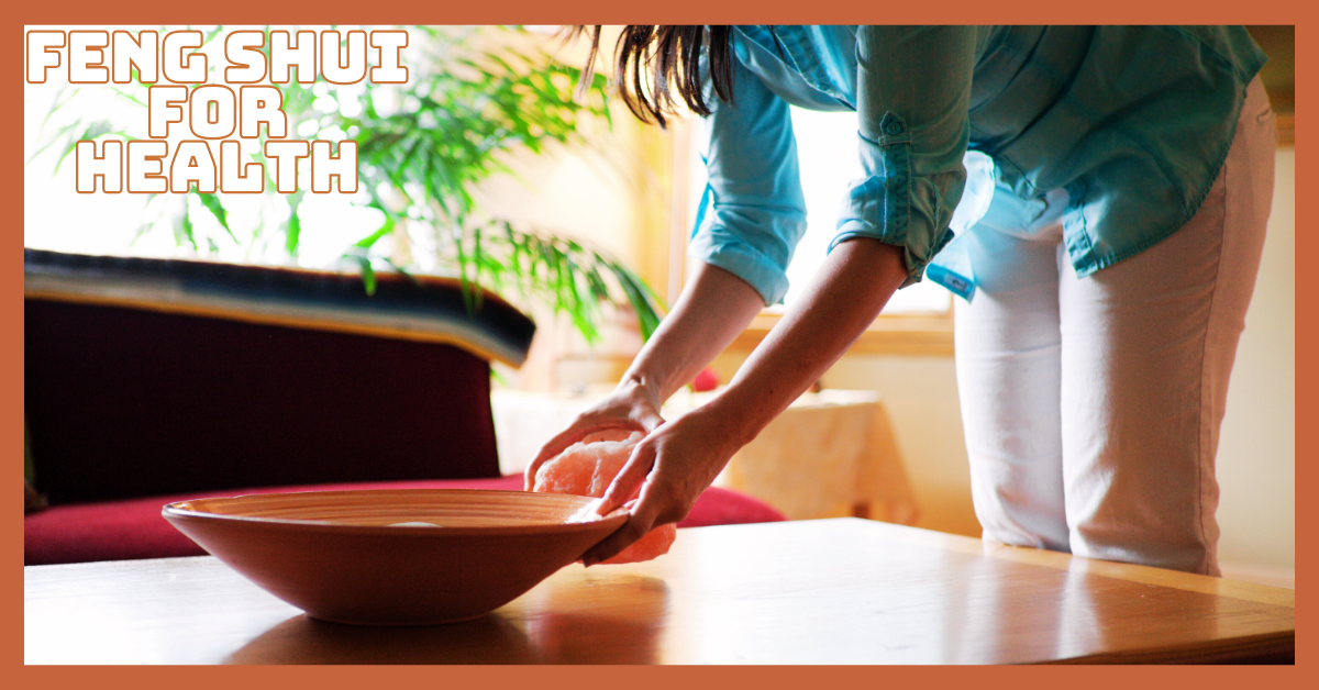 Feng Shui For Health And Inner Peace