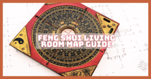 Best Feng Shui Living Room Map Guide