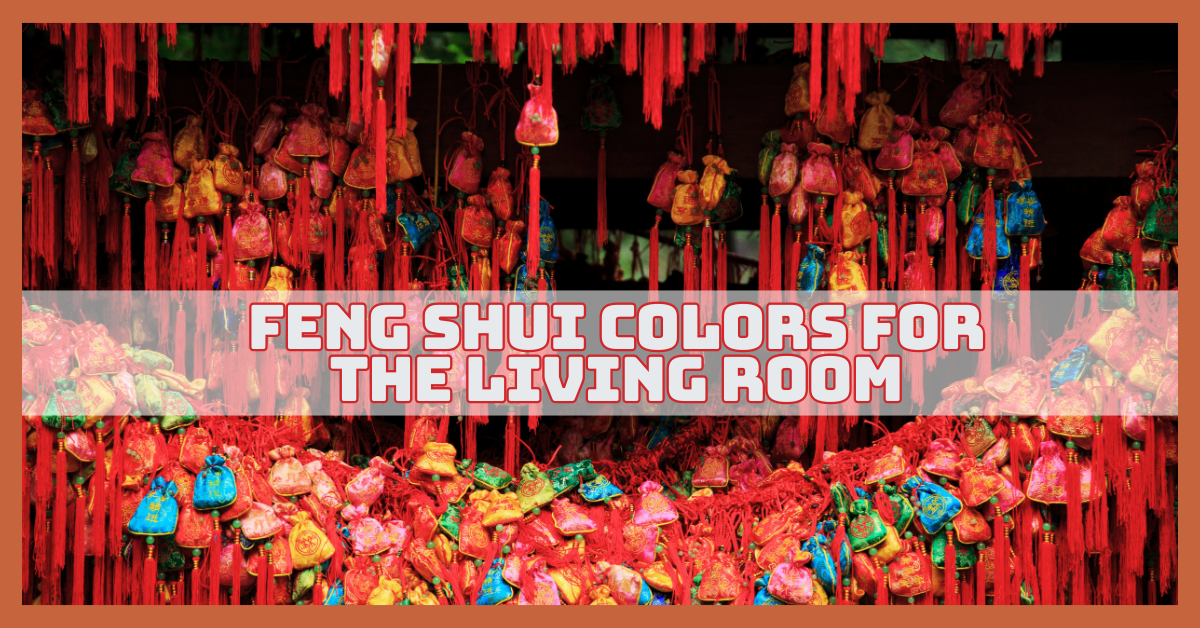 Best Feng Shui Colours For The Living Room