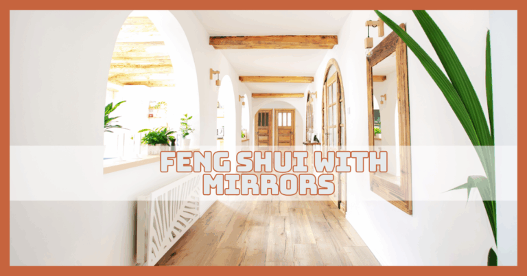 Practical Tips For Feng Shui With Mirrors To Attract Wealth